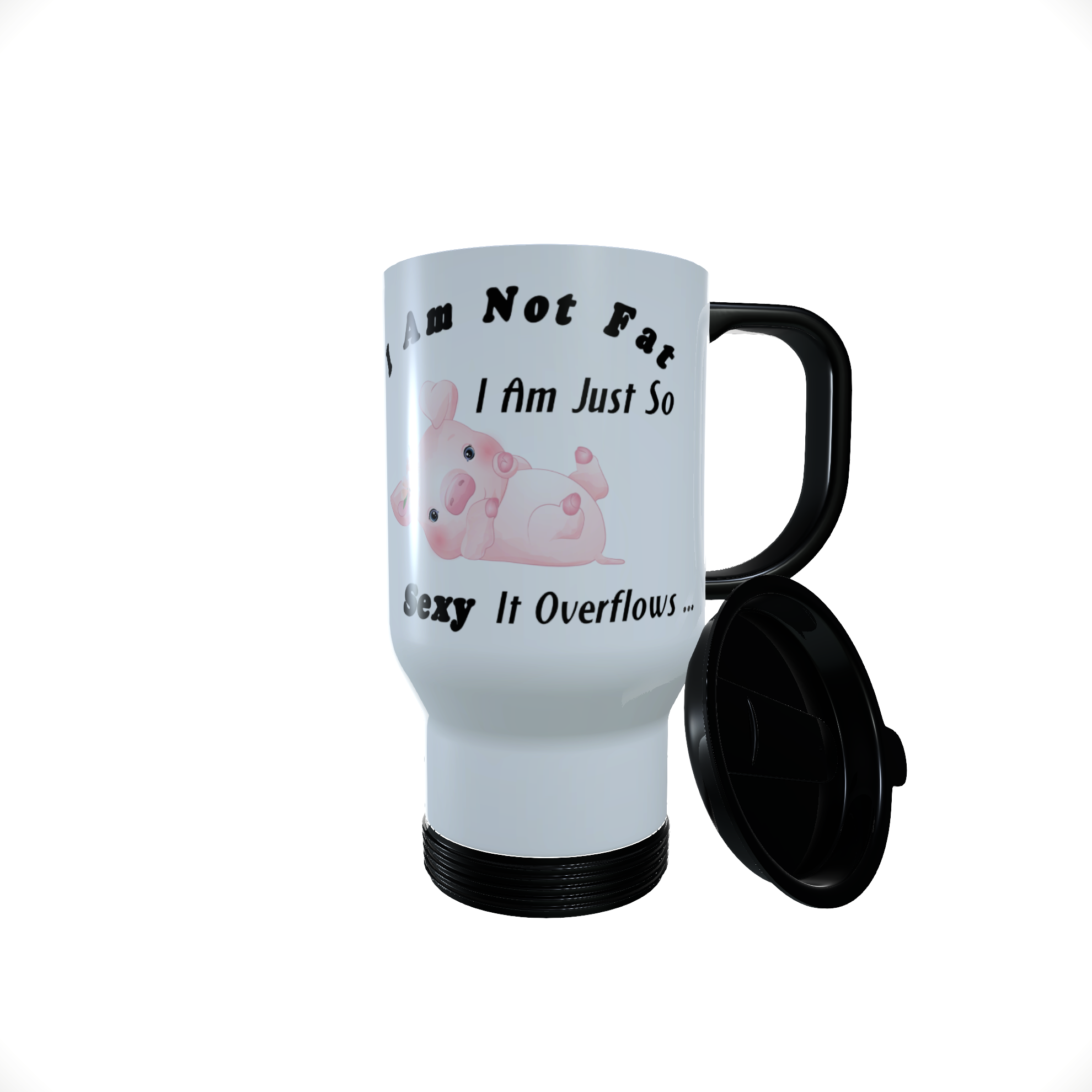 Pig - I Am Not Fat ... Travel Mug, Personalised Pig Travel Mug